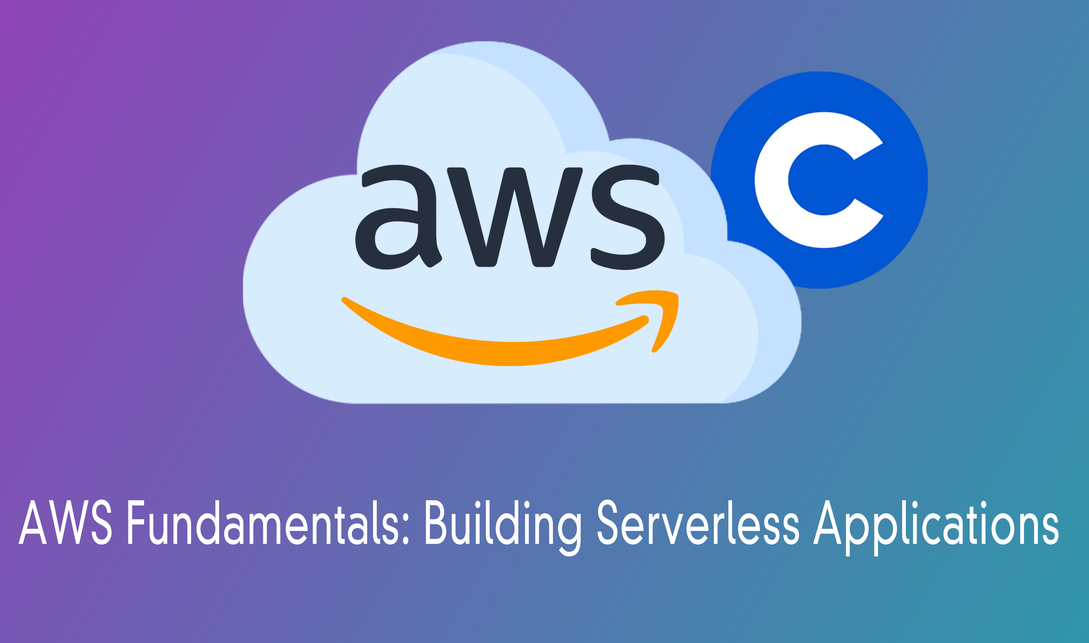 AWS Fundamentals: Building Serverless Applications
