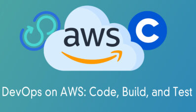 DevOps on AWS: Code, Build, and Test