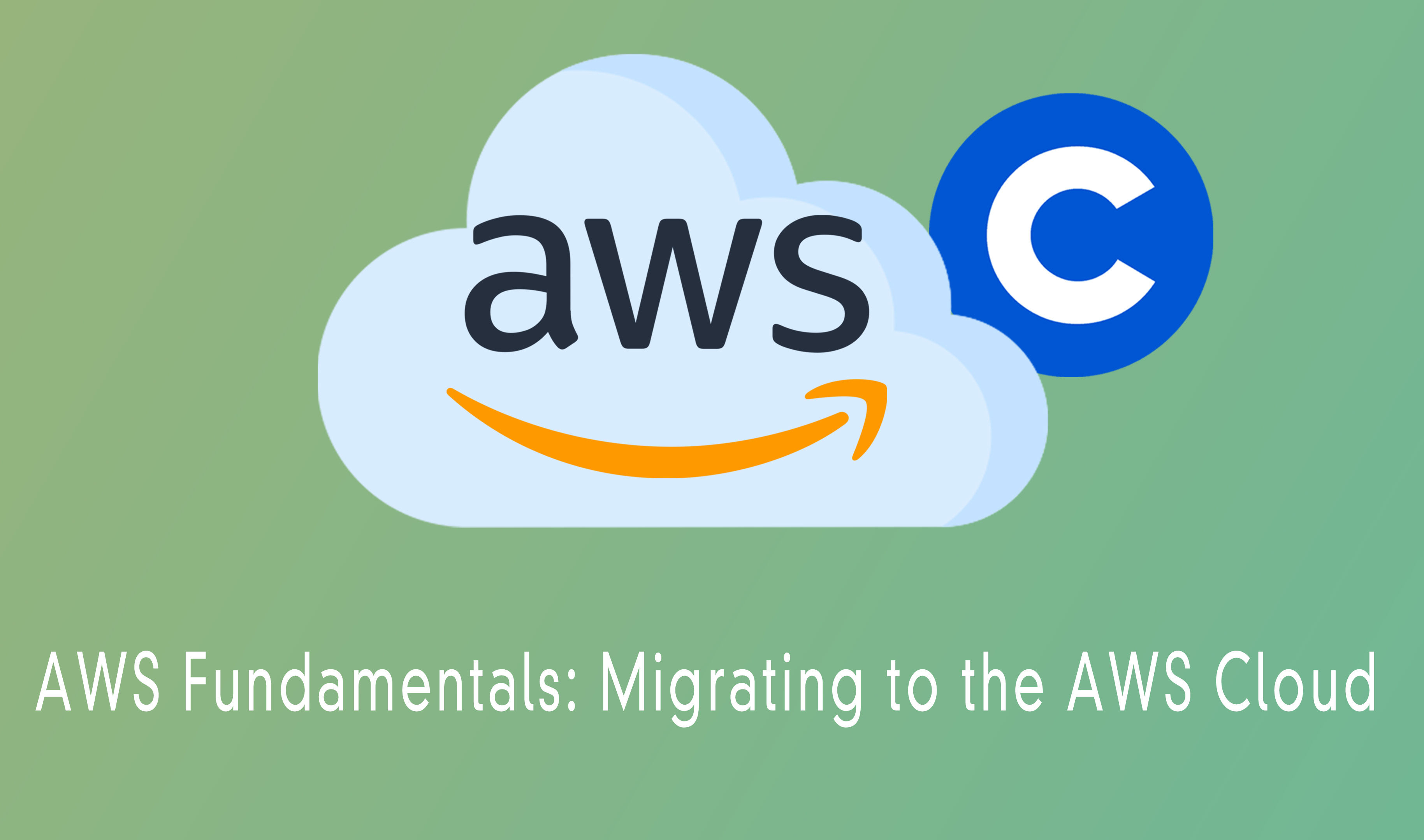 AWS Fundamentals: Migrating to the AWS Cloud